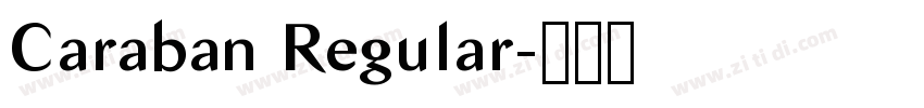 Caraban Regular字体转换